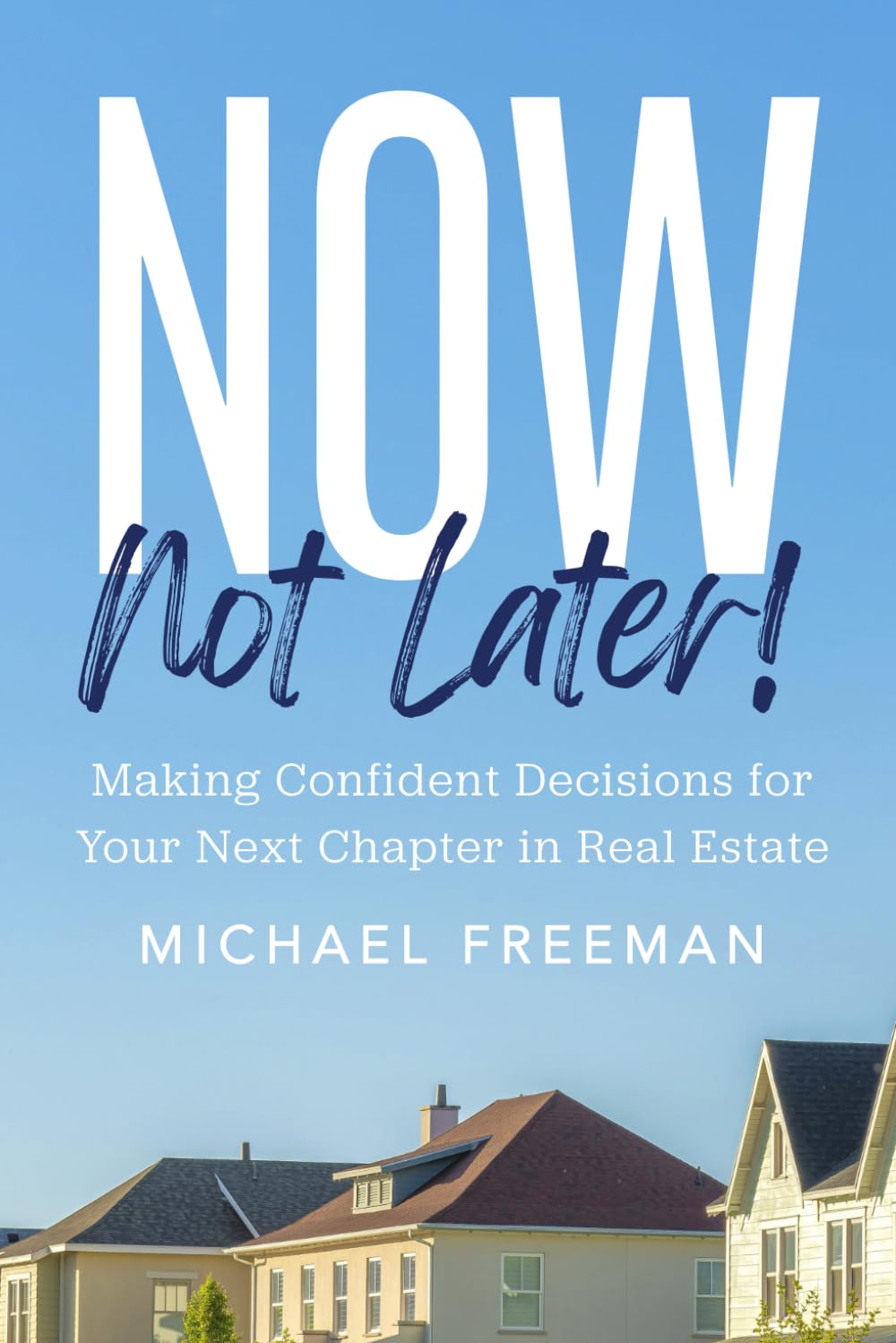 Now, Not Later! cover